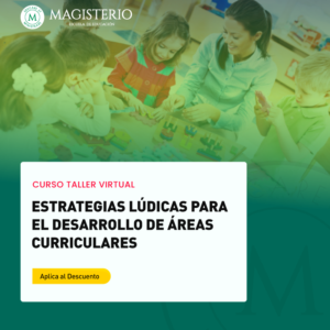 Estrategias lúdicas para el desarrollo de áreas curriculares